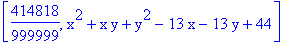 [414818/999999, x^2+x*y+y^2-13*x-13*y+44]